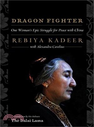 Dragon Fighter: One Woman's Epic Struggle for Peace With China