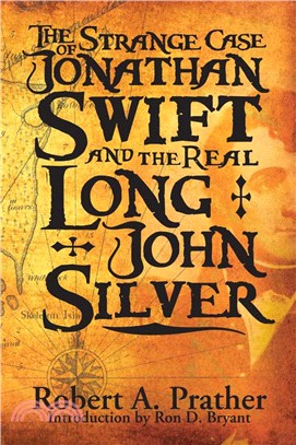 The Strange Case of Jonathan Swift and the Real Long John Silver