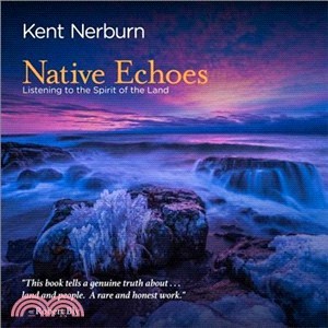 Native Echoes ― Listening to the Spirit of the Land