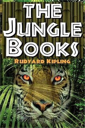 The Jungle Books ― The First and Second Jungle Book in One Complete Volume