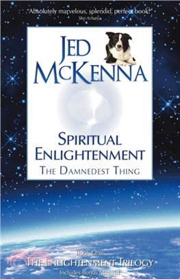 Spiritual Enlightenment：The Damnedest Thing