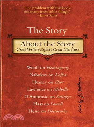 The Story About the Story ─ Great Writers Explore Great Literature