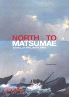 North to Matsumae: Australian Whalers to Japan