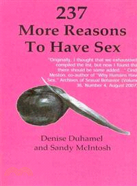 237 More Reasons to Have Sex