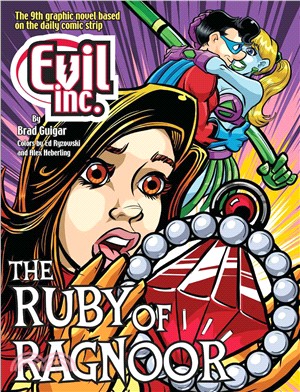 Evil Inc. Annual Report 9 ― The Ruby of Ragnoor