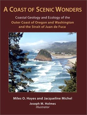 A Coast of Scenic Wonders ― Coastal Geology and Ecology of the Outer Coast of Oregon and Washington and the Strait of Juan De Fuca