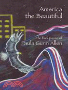 America the Beautiful: Last Poems