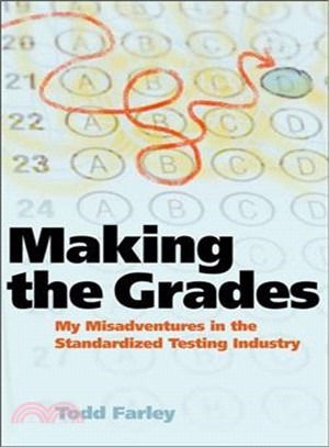 Making the Grades ─ My Misadventures in the Standardized Testing Industry