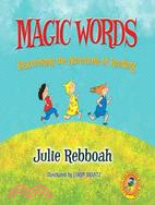 Magic Words: Discovering the Adventure of Reading