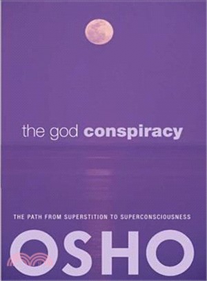 The God Conspiracy: The Path from Superstition to Superconsciousness