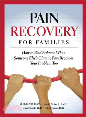 Pain Recovery for Families: How to Find Balance When Someone Else's Chronic Pain Becomes Your Problem Too