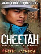 Wahida Clark Presents Cheetah: Always Be Ahead of the Hustle