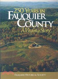 250 Years in Fauquier County—A Virginia Story