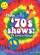 Those '70s Shows: TV Trivia & Puzzles