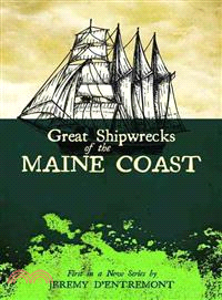 Great Shipwrecks of the Maine Coast