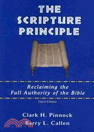 The Scripture Principle: Reclaiming the Full Authority of the Bible