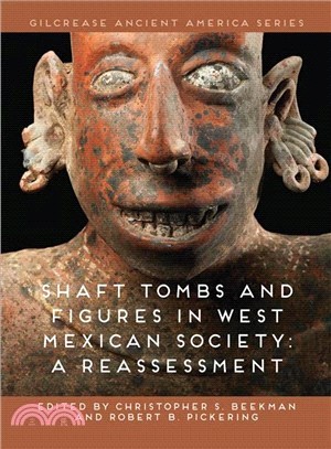 Shaft Tombs and Figures in West Mexican Society ─ A Reassessment