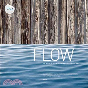Flow: In Pursuit of a Living Building