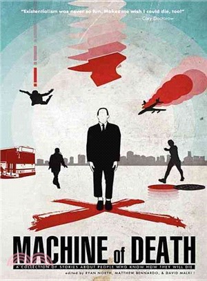 Machine of Death: A Collection of Stories About People Who Know How They Will Die