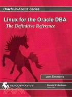 Linux for the Oracle Dba: The Definitive Reference