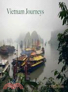 Vietnam journeys :the hidden...