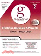 Fractions, Decimals, & Percents GMAT Strategy Guide | 拾書所