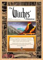 The Witches' Almanac: Issue 30: Spring 2011-Spring 2012: Stones and the Powers of Earth