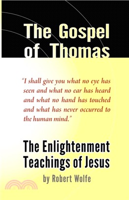 The Gospel of Thomas：The Enlightenment Teachings of Jesus