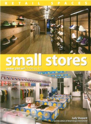 Retail Spaces ─ Small Stores Under 250 m2 (2700 Sq. Ft.)