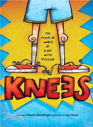 Knees—The Mixed-Up World of a Boy With Dyslexia