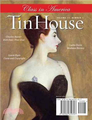 Tin House Issue 45: Fall 2010: Class in America
