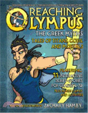 Reaching Olympus, The Greek Myths: Tales of Titans, Gods, and Mortals