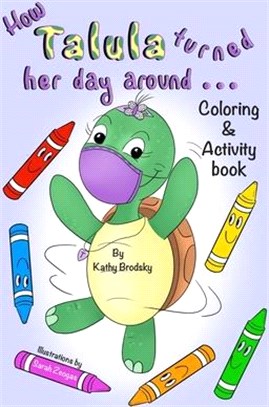 How Talula Turned Her Day Around: Activity/Coloring Book