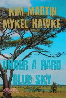 Under a Hard Blue Sky