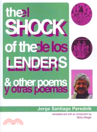 The Shock of the Lenders and Other Poems/ El Shock De Los Lender Y Otras Poemas