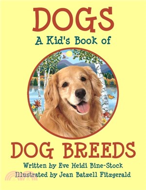 Dogs：A Kid's Book of DOG BREEDS