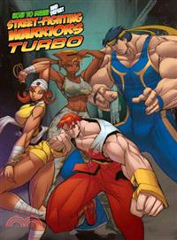 How to Draw & Defeat Street-Fighting Warriors—Turbo