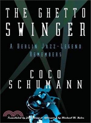 The Ghetto Swinger ― A Berlin Jazz-legend Remembers