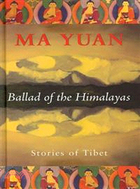Ballad of the Himalayas — Stories of Tibet