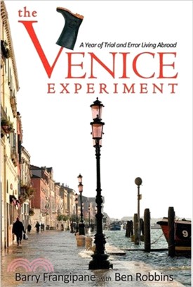The Venice Experiment：A Year of Trial and Error Living Abroad