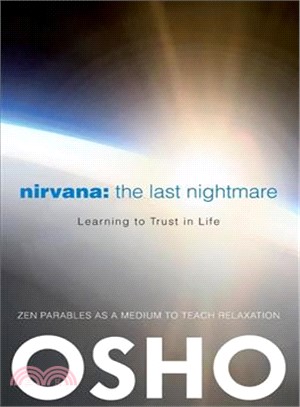 Nirvana: the Last Nightmare—Learning to Trust in Life