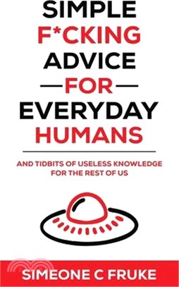 Simple F*cking Advice for Everyday Humans