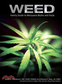 Weed ─ Family Guide to Marijuana Myths and Facts