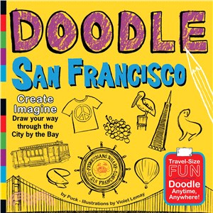 Doodle San Francisco ─ Create. Imagine. Draw Your Way Through the City by the Bay