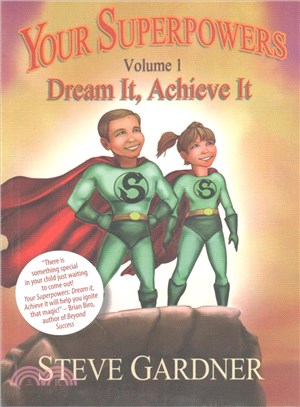 Your Superpowers ― Dream It, Achieve It