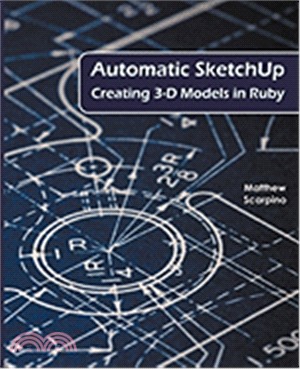 Automatic Sketchup: Creating 3D Models in Ruby