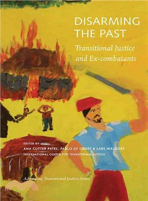 Disarming the Past ─ Transitional Justice and Ex-combatants