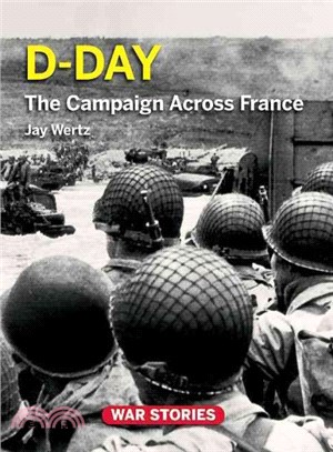 D-Day ― The Campaign Across France
