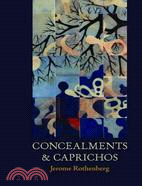 Concealments & Caprichos