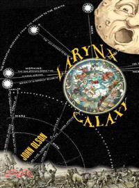 Larynx Galaxy: Prose Poems